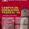 Campus de formación teatral ‘23